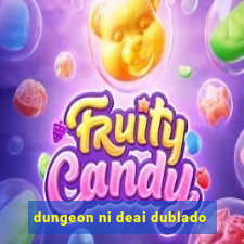 dungeon ni deai dublado