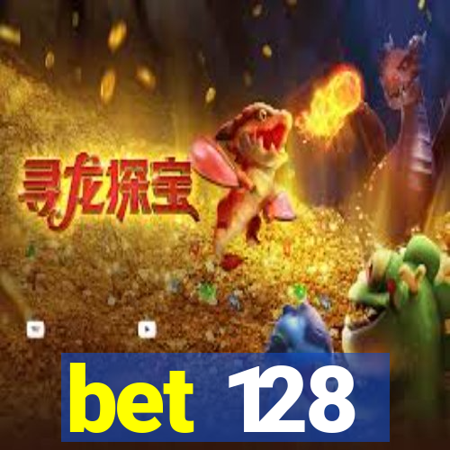 bet 128