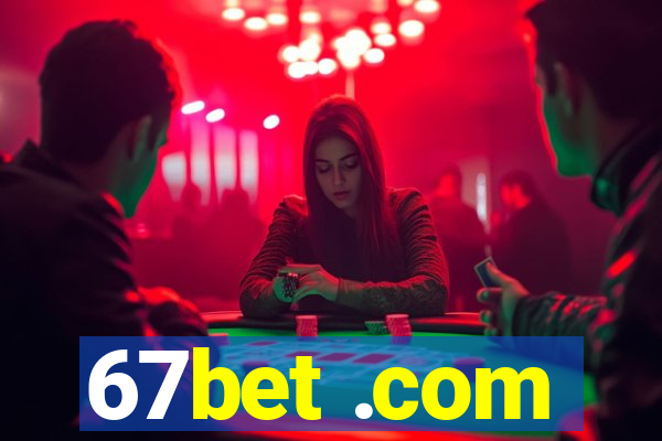 67bet .com
