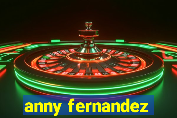 anny fernandez
