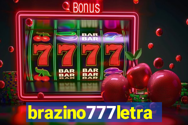 brazino777letra