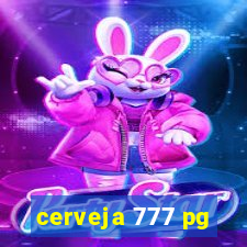 cerveja 777 pg