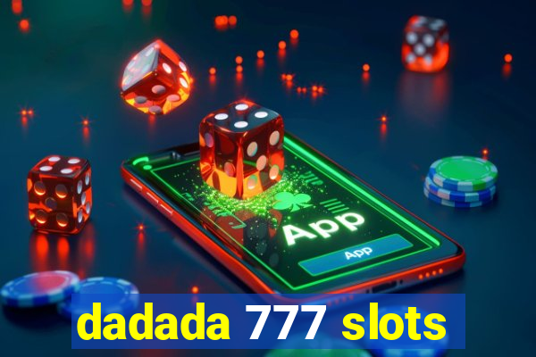 dadada 777 slots