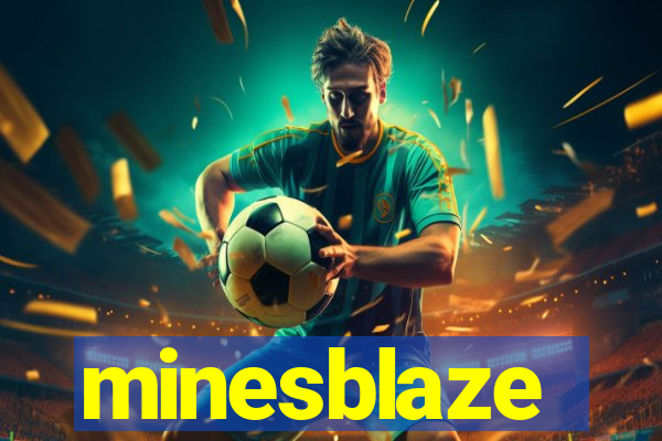 minesblaze