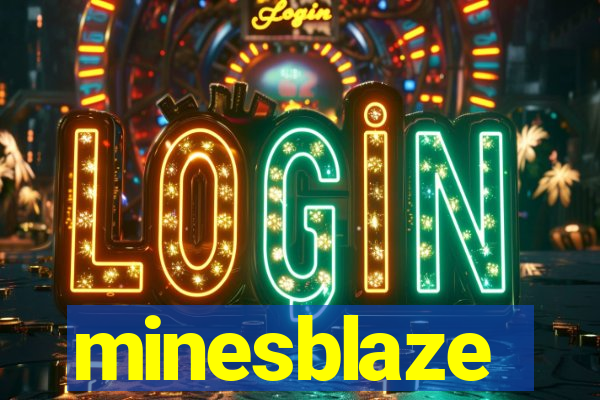 minesblaze