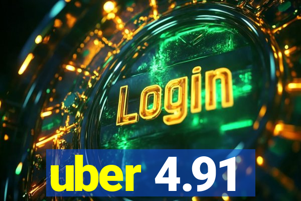 uber 4.91