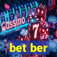 bet ber