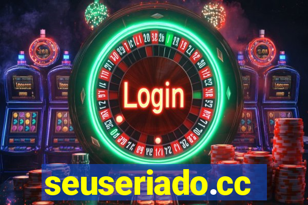 seuseriado.cc