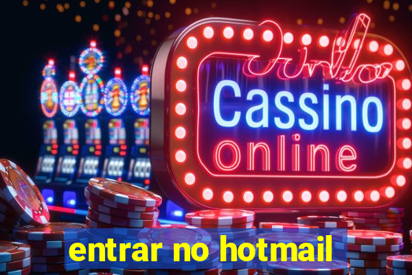 entrar no hotmail