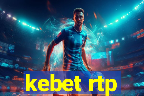 kebet rtp