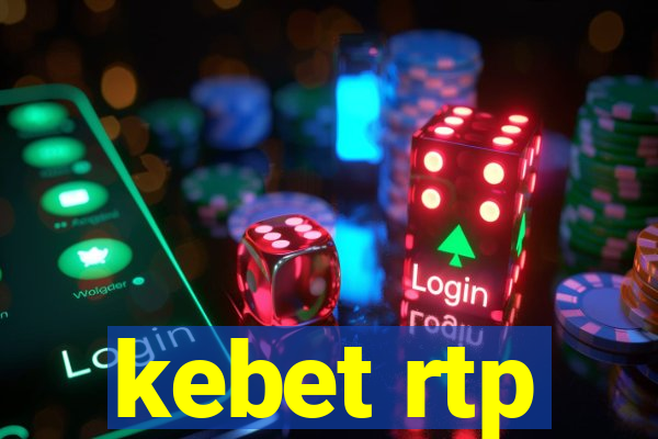 kebet rtp