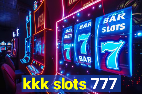 kkk slots 777