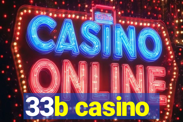 33b casino