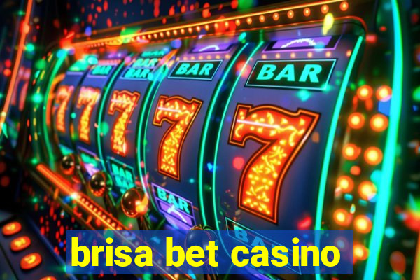 brisa bet casino