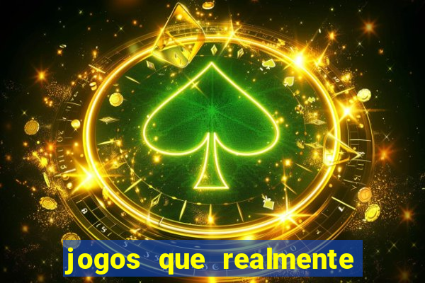 jogos que realmente pagam no cadastro