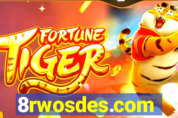 8rwosdes.com