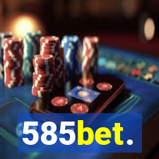 585bet.