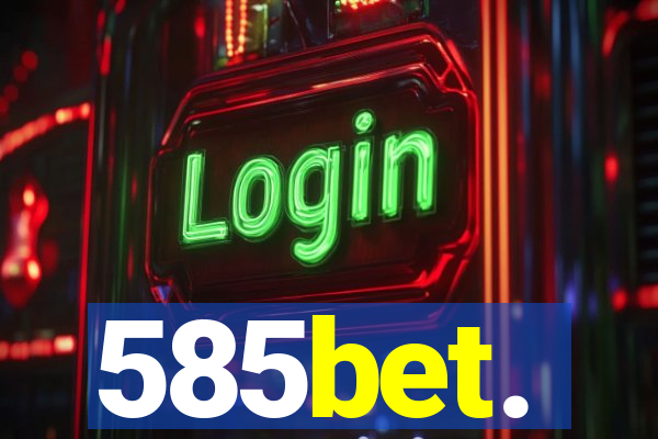 585bet.