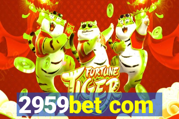 2959bet com
