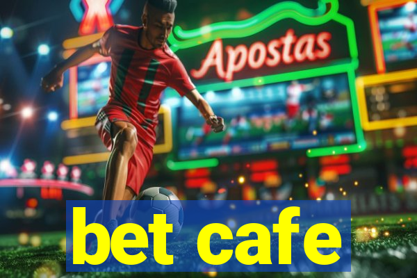 bet cafe