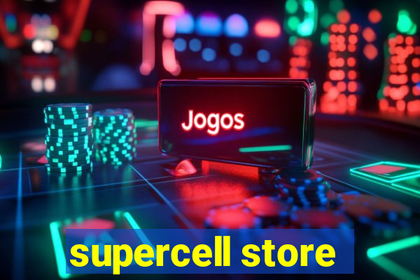supercell store