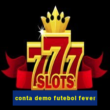 conta demo futebol fever