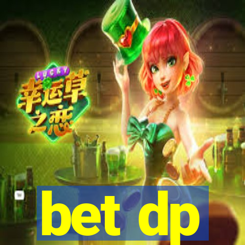 bet dp