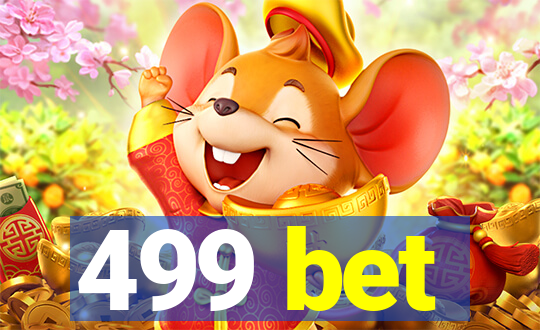 499 bet