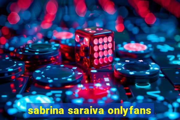 sabrina saraiva onlyfans