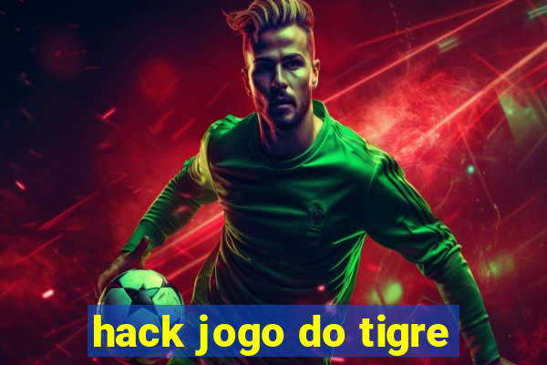hack jogo do tigre