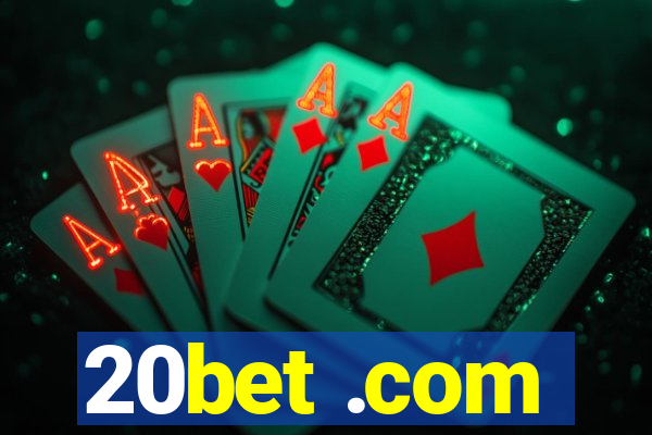 20bet .com