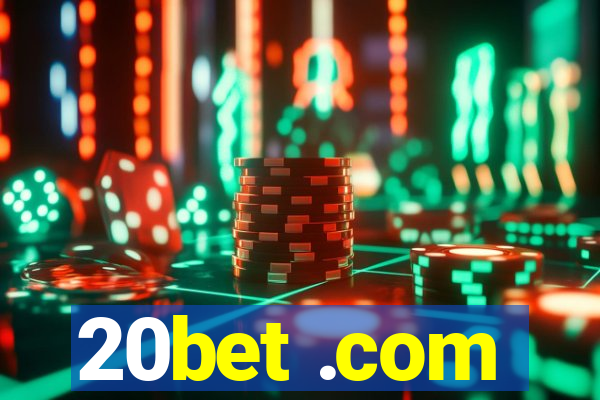 20bet .com