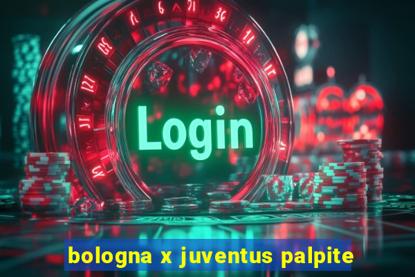 bologna x juventus palpite