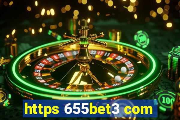 https 655bet3 com