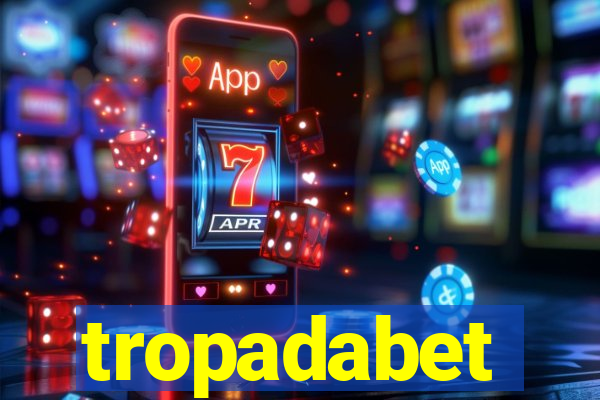 tropadabet