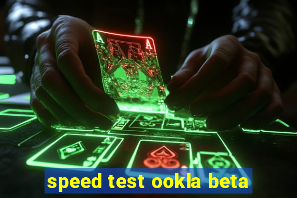 speed test ookla beta