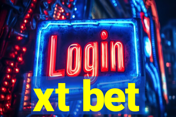 xt bet