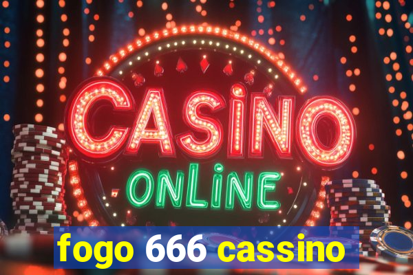 fogo 666 cassino