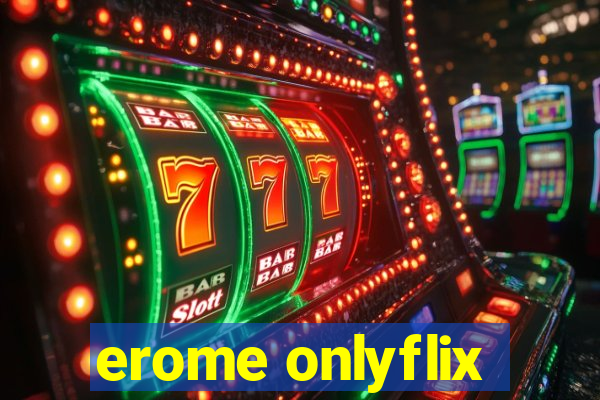 erome onlyflix