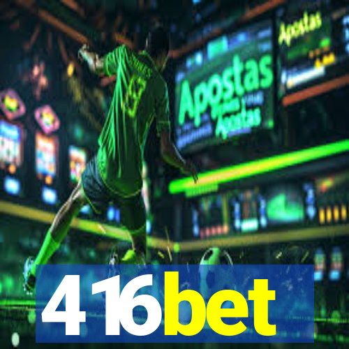 416bet