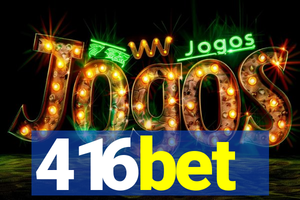 416bet