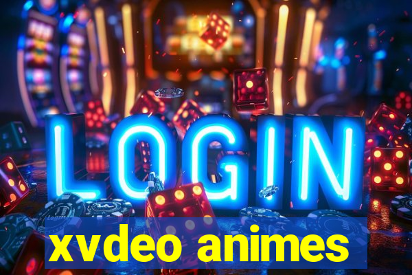 xvdeo animes