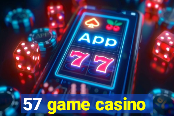 57 game casino