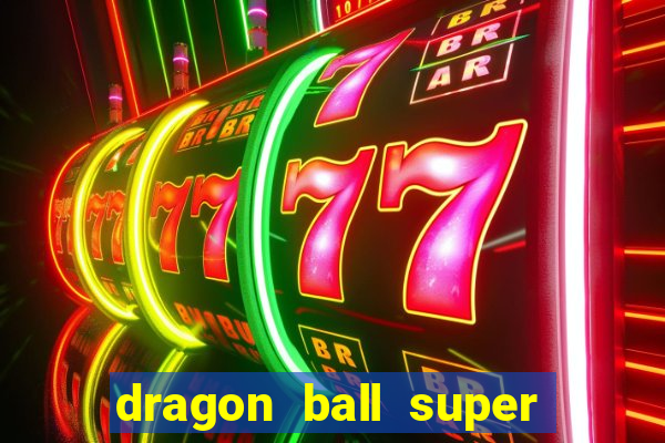 dragon ball super broly dublado assistir