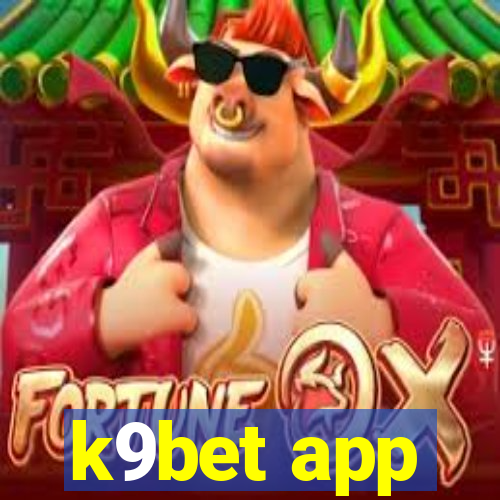 k9bet app