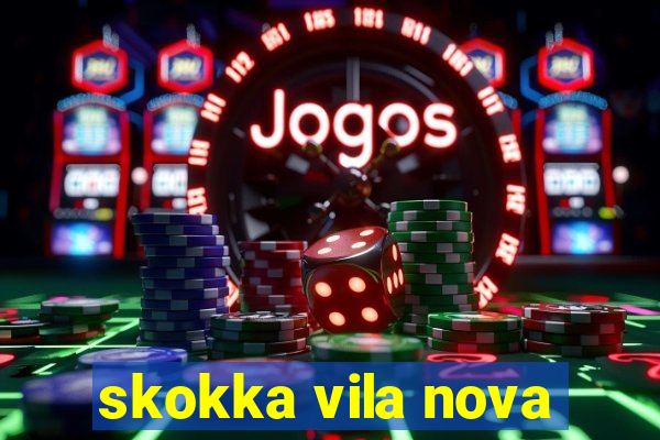 skokka vila nova