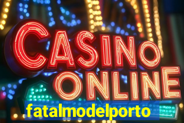 fatalmodelportoseguro