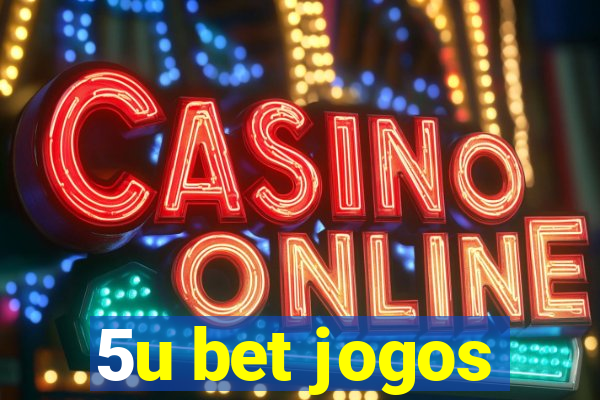 5u bet jogos