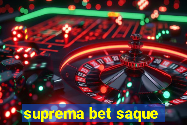 suprema bet saque