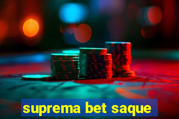 suprema bet saque